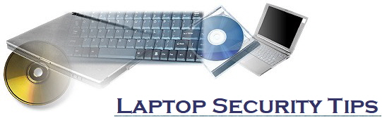 Laptop Security Tips
